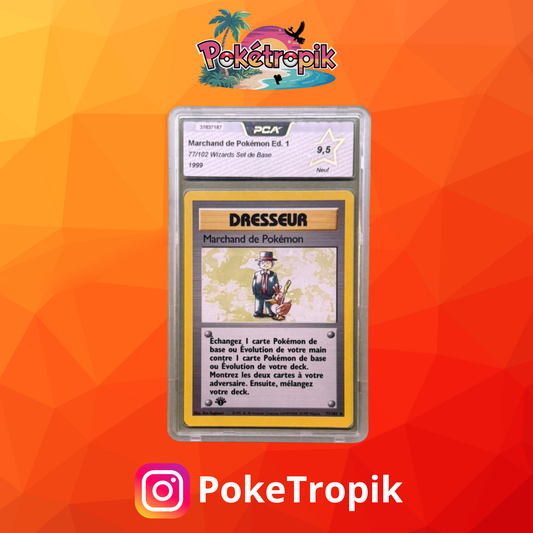 PCA9.5 MARCHAND DE POKÉMON ED1 - 77 - Carte gradée